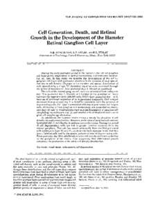 THE JOURNAL OF COMPARATIVE NEUROLOGY 246~Cell Generation, Death, and Retinal Growth in the Development of the Hamster Retinal Ganglion Cell Layer D.R. SENGELAUB, R.P. DOLAN, ANU H.L. FINLAY