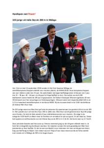 Hardlopen met Power! 102-jarige uit India liep de 200 m in Málaga Van 3 tot en met 16 september 2018 vonden in het Zuid-Spaanse Málaga de wereldkampioenschappen atletiek voor masters plaatst, de WMAC2018. Deze kampioen