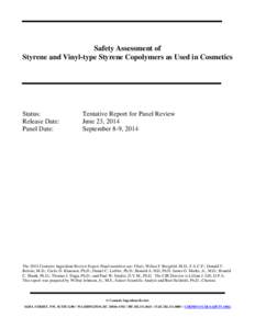 Safety Assessment of Styrene and Vinyl-type Styrene Copolymers as Used in Cosmetics Status: Release Date: Panel Date: