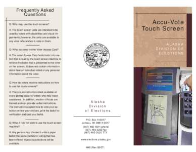 Frequently Asked Questions Accu- Vot e Touch Scre en