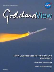 National Aeronautics and Space Administration  Volume 9 Issue 8 July[removed]NASA Launches Satellite to Study Sun’s