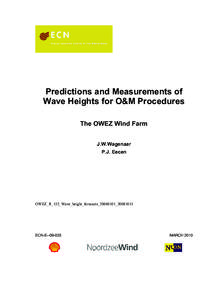 Predictions and Measurements of Wave Heights for O&M Procedures The OWEZ Wind Farm J.W.Wagenaar P.J. Eecen