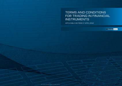 TERMS AND CONDITIONS FOR TRADING IN FINANCIAL INSTRUMENTS APPLICABLE AS FROM 17 APRIL