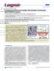ARTICLE pubs.acs.org/Langmuir Evolutionary Screening of Collagen-like Peptides That Nucleate Hydroxyapatite Crystals Woo-Jae Chung,†,§,|| Ki-Young Kwon,†,|| Jie Song,^ and Seung-Wuk Lee*,†,‡