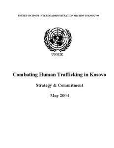 Combating Human Trafficking in Kosovo: Strategy and Commitment.