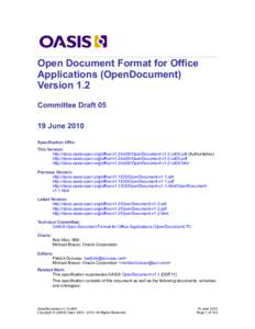 Open Document Format for Office Applications (OpenDocument) Version 1.2 Committee Draft[removed]June 2010 Specification URIs: