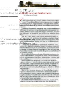 A Brief History of Borders Farm  historic Charles and Margery Borders Farm on North Road T inherural Foster, Rhode Island, has been preserved as a working by Douglas Easton Fellow