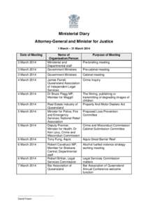 Ministerial Diary Attorney-General and Minister for Justice 1 March – 31 March 2014 Date of Meeting