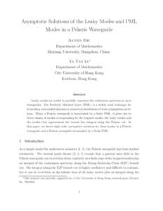 Asymptotic Solutions of the Leaky Modes and PML Modes in a Pekeris Waveguide Jianxin Zhu Department of Mathematics Zhejiang University, Hangzhou, China Ya Yan Lu∗