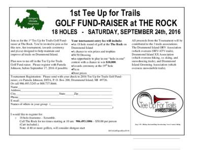 1st Tee Up for Trails GOLF FUND-RAISER at THE ROCK 18 HOLES - SATURDAY, SEPTEMBER 24th, 2016 Join us for the 1st Tee Up for Trails Golf Fundraiser at The Rock. You’re invited to join us for this new, fun tournament, (a