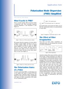 Application Note  Polarization Mode Dispersion (PMD) Simplified Francis Audet, Eng., Product Manager