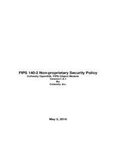 FIPSNon-proprietary Security Policy Cohesity OpenSSL FIPS Object Module VersionBy Cohesity, Inc.