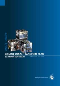 Contents THE BRISTOL LOCAL TRANSPORT PLAN 1  BRISTOL TODAY - PROBLEMS AND