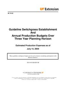 AE[removed]Guideline Switchgrass Establishment And Annual Production Budgets Over Three Year Planning Horizon