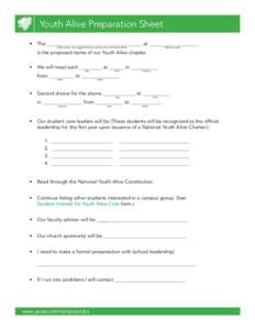Youth Alive Preparation Sheet • The ______________________________________ at ____________________ (Club name—we suggest that you name your club Youth Alive)