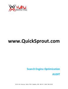 www.QuickSprout.com  Search Engine Optimization AUDIT4th Avenue, Suite 708  Seattle, WA 98121  