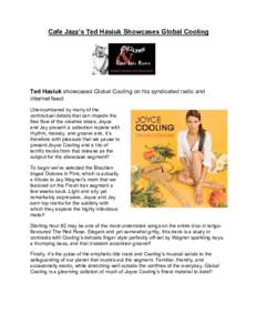 Cafe Jazz’s Ted Hasiuk Showcases Global Cooling  Ted Hasiuk showcased Global Cooling on his syndicated radio and internet feed: Unencumbered by many of the contractual details that can impede the