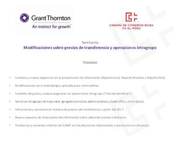 Seminario  Modificaciones sobre precios de transferencia y operaciones intragrupo TEMARIO  •