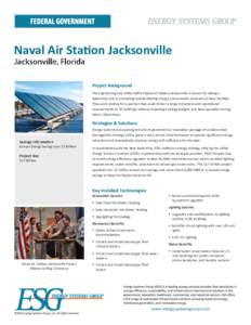 Naval Air Station Jacksonville Project Background The engineering and utility staff at Naval Air Station Jacksonville is known for taking a leadership role in promoting and facilitating energy conservation measures at ba
