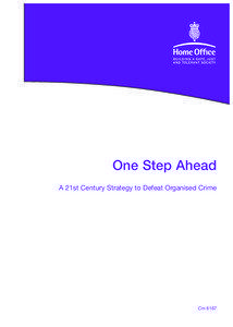 One Step Ahead A 21st Century Strategy to Defeat Organised Crime