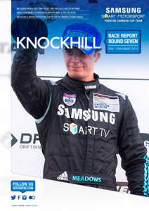 Meadows KNOCK-OUT: TWO POLES, TWO FASTEST LAPS & TWO WINS BIRCH CONTINUES TO PROGRESS WITH FOURTH & FIFTH PLACES MEADOWS & INTERGTM EXTEND GAP AT TOP OF DRIVER & TEAM TABLES KNOCKHILL