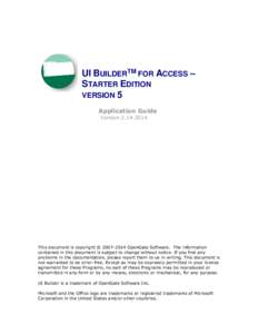 UI BUILDERTM FOR ACCESS – STARTER EDITION VERSION 5 Application Guide Version