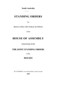 South Australia  STANDING ORDERS for REGULATING THE PUBLIC BUSINESS of the