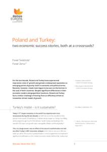 Poland and Turkey: two economic success stories, both at a crossroads? Paweł Świeboda* Paweł Zerka**