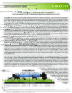 Technical Information Series Vol. 2, No. 11 Cats and Dogs, Carnivores or Omnivores? Nathaniel Fastinger, Ph.D., Senior Nutritionist and Sally Perea, DVM, MS, DACVN, Senior Nutritionist Today’s dogs and cats share commo