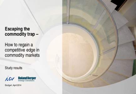 Escaping the commodity trap – How to regain a competitive edge in commodity markets Study results