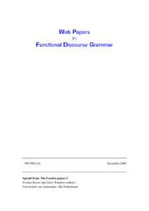 Linguistics / Grammar / Functional discourse grammar / Sociolinguistics / Semantics / FDG / Systemic functional linguistics / Functional theories of grammar / Discourse grammar / Discourse analysis / Anaphora / Periphrasis