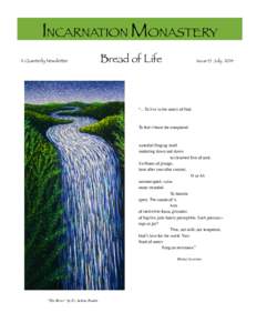 INCARNATION MONASTERY A Quarterly Newsletter Bread of Life  Issue 15 July 2014