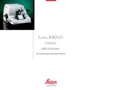 Leica RM2135 rotary microtome The versatile easy-to-use rotary microtome  Functionality,
