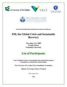 Fourth Columbia International Investment Conference  FDI, the Global Crisis and Sustainable Recovery November 5-6, 2009 Faculty House