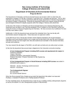 New Jersey Institute of Technology College of Science and Liberal Arts Department of Chemistry & Environmental Science Program Review The Department of Chemistry and Environmental Science was formed in 2001 at which time