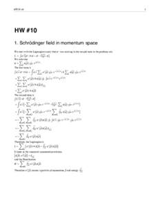 HW10.nb  1 HW #10 1. Schrödinger field in momentum space