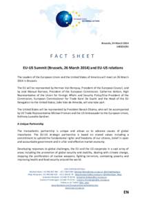 Brussels, 24 March[removed]FACT SHEET EU-US Summit (Brussels, 26 March[removed]and EU-US relations The Leaders of the European Union and the United States of America will meet on 26 March