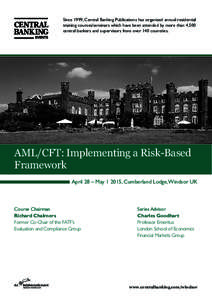 Since 1999, Central Banking Publications has organised annual residential training courses/seminars which have been attended by more than 4,500 central bankers and supervisors from over 140 countries. AML/CFT: Implementi
