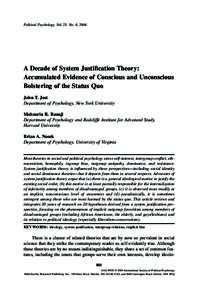 Political Psychology, Vol. 25, No. 6, 2004  A Decade of System Justification Theory: Accumulated Evidence of Conscious and Unconscious Bolstering of the Status Quo John T. Jost