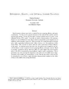 Efficiency, Equity, and Optimal Income Taxation Charles Brendon European University Institute November 2013 Job Market Paper