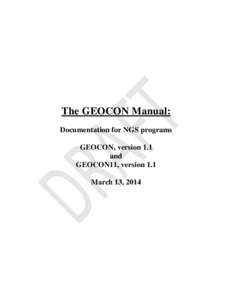 The GEOCON Manual: Documentation for NGS programs GEOCON, version 1.1 and GEOCON11, version 1.1 March 13, 2014