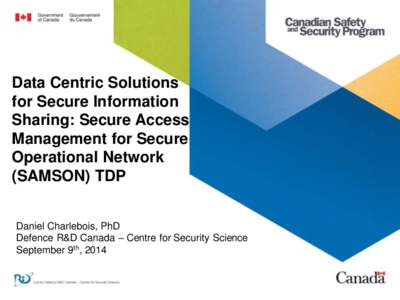 Data Centric Solutions for Secure Information Sharing: Secure Access Management for Secure Operational Network (SAMSON) TDP