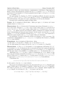 Algebre di Boole finite.  Roma, Novembre 2017 Un’algebra di Boole `e un reticolo limitato, complementato e distributivo. Ogni algebra di Boole `e dotata dall’ordinamento parziale dato da x ≤ y quando x ∧ y = x. U