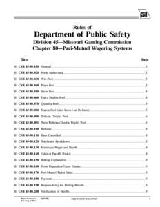 Rules of  Department of Public Safety Division 45—Missouri Gaming Commission Chapter 80—Pari-Mutuel Wagering Systems Title