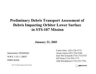 Preliminary Debris Transport Assessment of Debris Impacting Orbiter Lower Surface in STS-107 Mission January 21, 2003  Subcontract[removed]