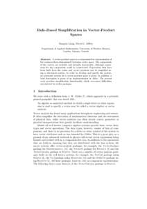 Rule-Based Simplification in Vector-Product Spaces Songxin Liang, David J. Jeffrey Department of Applied Mathematics, University of Western Ontario, London, Ontario, Canada