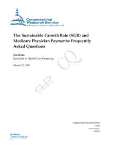 The Sustainable Growth Rate (SGR) and Medicare Physician Payments: Frequently Asked Questions