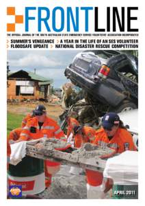 The Official Journal of the South Australian State Emergency Service Volunteers’ Association Incorporated  > Summer’s Vengeance  >A year in the life of an SES volunteer > Floodsafe Update  > National Disaster Res