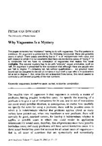 PETER VAN INWAGEN The Universityof Notre Dame Why Vagueness Is a Mystery This paper considers two 