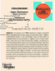 COLLOQUIUM Asghar Ghorbanpour Western University Geometry of Noncommutative Spaces